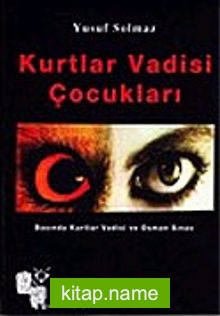 Kurtlar Vadisi Çocukları