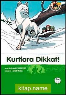 Kurtlara Dikkat-6 Kitap / Doğa Dostu Kardeşler