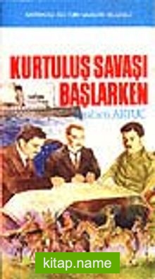 Kurtuluş Savaşı Başlarken