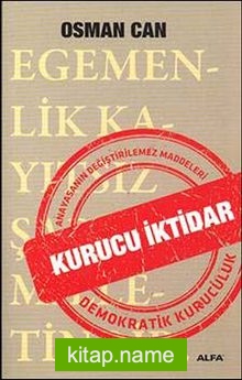 Kurucu İktidar Anayasanın Değiştirilemez Maddeleri Demokratik Kuruculuk