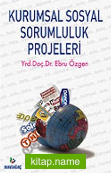 Kurumsal Sosyal Sorumluluk Projeleri