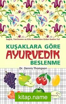 Kuşaklara Göre Ayurvedik Beslenme