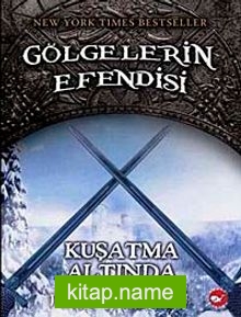 Kuşatma Altında / Gölgelerin Efendisi -6