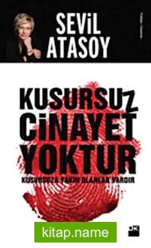 Kusursuz Cinayet Yoktur / Kusursuza Yakın Olanlar Vardır