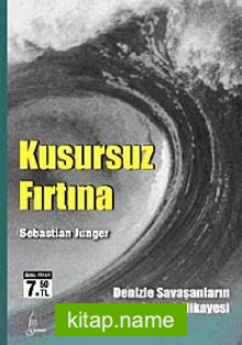 Kusursuz Fırtına Denizle Savaşanların Gerçek Hikayesi (Cep Boy)