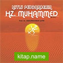 Kutlu Peygamberim Hz. Muhammed (s.a.v.) (1 Adet Cd’li)