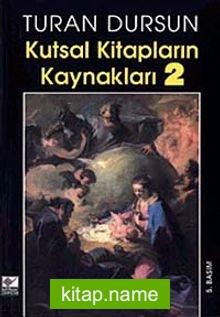 Kutsal Kitapların Kaynakları-2