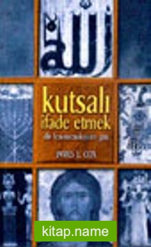 Kutsalı İfade Etmek