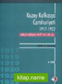 Kuzey Kafkasya Cumhuriyeti 1917-1922 / 1.cilt