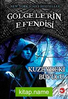 Kuzeydeki Büyücü  Gölgelerin Efendisi (5.kitap)