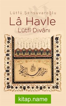 La Havle – Lütfi Divanı