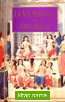 La Vie Sexuelle Des Ottomans