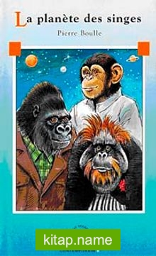 La planete des singes (Niveau-4) 1200 mots -Fransızca Okuma Kitabı