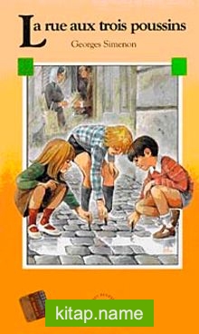 La rue aux trois poussins (Niveau-2) 600 mots -Fransızca Okuma Kitabı