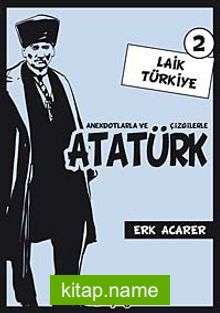 Laik Türkiye 2 Anekdotlarla ve Çizgilerle Atatürk