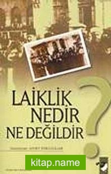 Laiklik Nedir Ne Değildir?