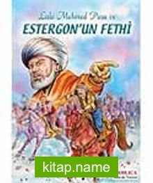 Lala Mehmet Paşa ve Estergon’un Fethi