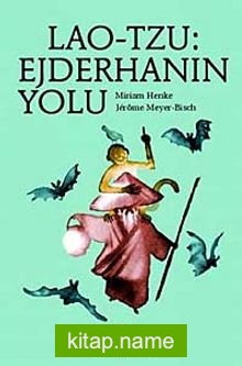 Lao-Tzu: Ejderhanın Yolu