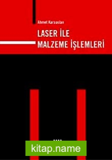 Laser ile Malzeme İşlemleri