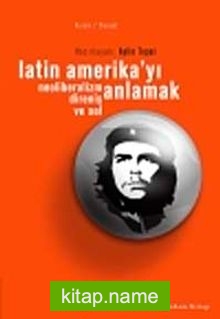 Latin Amerika’yı Anlamak