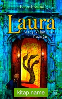 Laura ve Ateş Yılanı’nın Yüzüğü