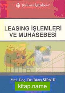 Leasing İşlemleri Ve Muhasebesi