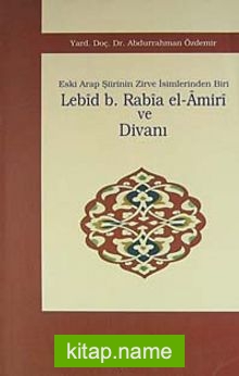 Lebid B. Rabia el-Amiri ve Divanı