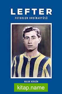 Lefter Futbol’un Ordinaryüsü