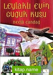 Leylaklı Evin Guguk Kuşu