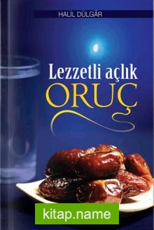 Lezzetli Açlık Oruç