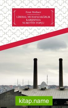 Liberal Muhafazakarlık Karşısında Nurettin Topçu