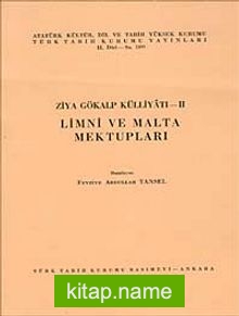 Limni ve Malta Mektupları Ziya Gökalp Külliyatı-II