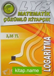 Logaritma / Matematik – Çözümlü Kitapçık