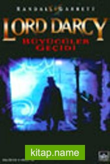 Lord Darcy 1: Büyücüler Geçidi