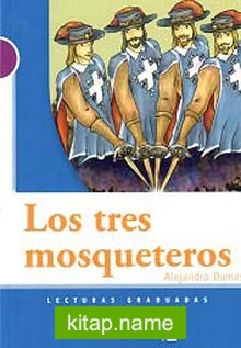 Los tres mosqueteros (LG Nivel-1) İspanyolca Okuma Kitabı