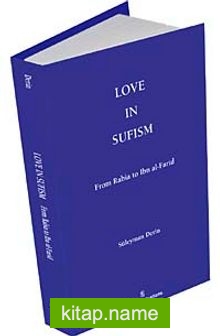 Love in Sufism: From Rabia to Ibn al-Farid