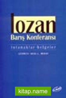 Lozan Barış Konferansı / Tutanaklar-Belgeler (Kutulu) 8 Kitap 5 Ad. Haritalı