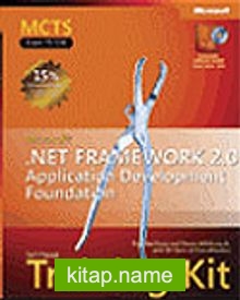 MCTS Self-Paced Training Kit (Exam 70-536): Microsoft® .NET Framework 2.0 Application Development Foundation 