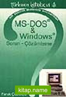 MS-DOS ve Windows ile Sorun Çözümleri