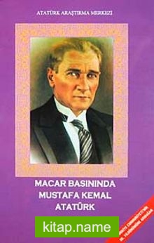 Macar Basınında Mustafa Kemal Atatürk