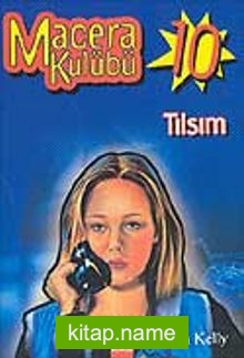 Macera Kulübü-10 Tılsım