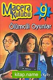 Macera Kulubü-9 Ölümcül Oyunlar