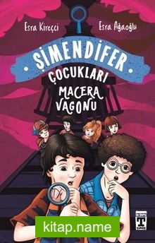 Macera Vagonu / Şimendifer Çocukları