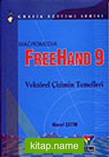 Macromedia Freehand 9Vektörel Çizimin Temelleri