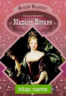 Madame Bovary / Gençlik Klasikleri