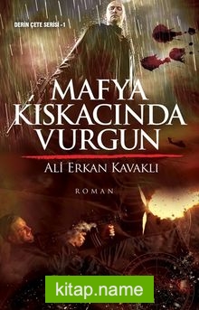 Mafya Kıskacında Vurgun