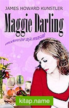 Maggie Darling Modern Bir Aşk Masalı/