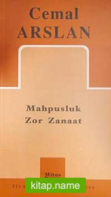 Mahpusluk Zor Zanaat