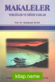 Makaleler/Tebliğler ve Diğer Yazılar