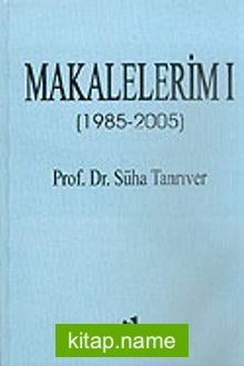 Makalelerim 1 (1985-2005)